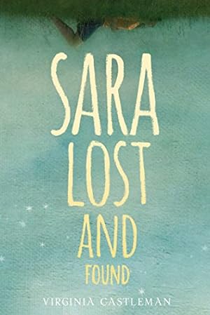 Seller image for Sara Lost and Found by Castleman, Virginia [Hardcover ] for sale by booksXpress