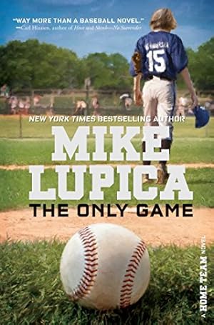 Seller image for The Only Game (Home Team) by Lupica, Mike [Hardcover ] for sale by booksXpress