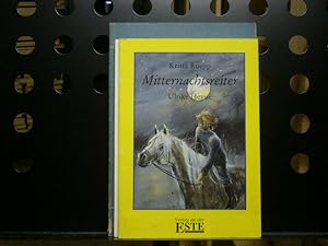 Seller image for Mitternachtsreiter. Eine geheimnisvolle Pferdegeschichte for sale by Antiquariat im Kaiserviertel | Wimbauer Buchversand