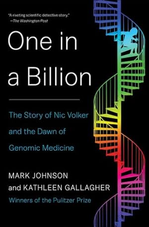 Imagen del vendedor de One in a Billion: The Story of Nic Volker and the Dawn of Genomic Medicine by Johnson, Mark, Gallagher, Kathleen [Paperback ] a la venta por booksXpress