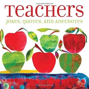 Seller image for Teachers: Jokes, Quotes, and Anecdotes by Andrews McMeel Publishing [Paperback ] for sale by booksXpress
