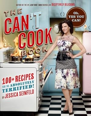 Seller image for The Can't Cook Book: Recipes for the Absolutely Terrified! by Seinfeld, Jessica [Hardcover-spiral ] for sale by booksXpress