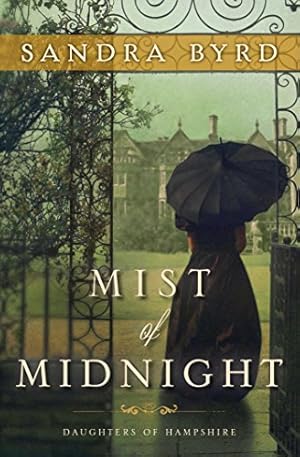 Seller image for Mist of Midnight: A Novel (The Daughters of Hampshire) by Byrd, Sandra [Paperback ] for sale by booksXpress