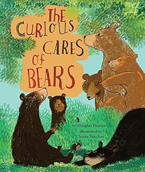 Imagen del vendedor de The Curious Cares of Bears (Mini Bee Board Books) by Florian, Douglas [Hardcover ] a la venta por booksXpress