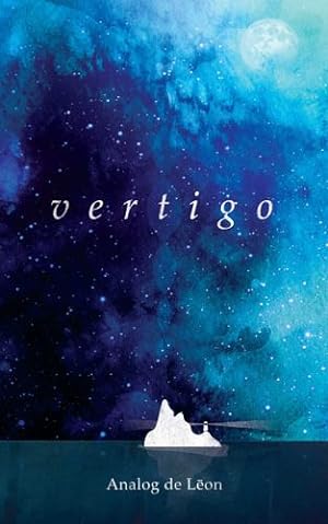Seller image for Vertigo: Of Love & Letting Go: An Odyssey About a Lost Poet in Retrograde - Modern Poetry & Quotes by de Leon, Analog, Purifoy, Chris [Paperback ] for sale by booksXpress