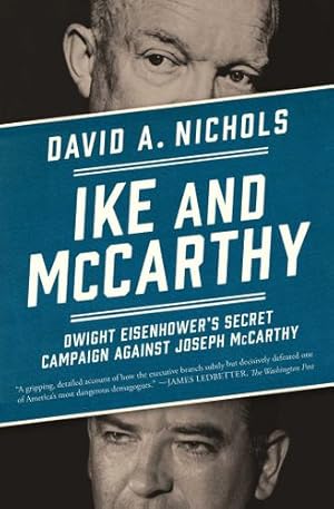 Seller image for Ike and McCarthy: Dwight Eisenhower's Secret Campaign against Joseph McCarthy by Nichols, David A. [Paperback ] for sale by booksXpress