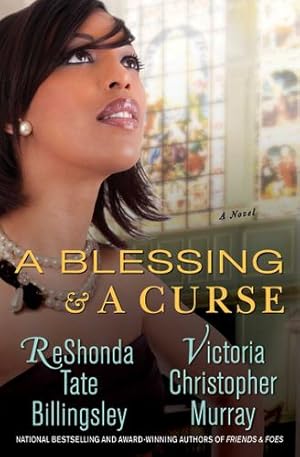 Seller image for A Blessing & a Curse: A Novel by Billingsley, ReShonda Tate, Murray, Victoria Christopher [Paperback ] for sale by booksXpress