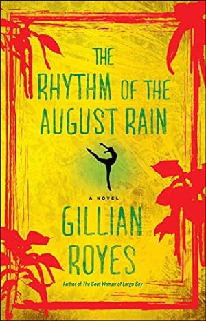 Imagen del vendedor de The Rhythm of the August Rain: A Novel (A Shadrack Myers Mystery) by Royes, Gillian [Paperback ] a la venta por booksXpress