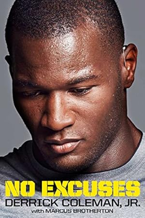 Seller image for No Excuses: Growing Up Deaf and Achieving My Super Bowl Dreams by Coleman Jr., Derrick, Brotherton, Marcus [Hardcover ] for sale by booksXpress