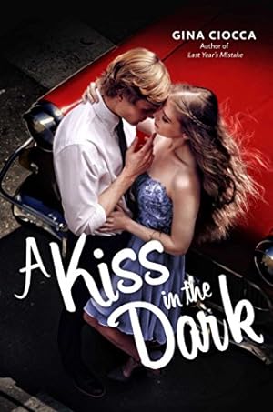 Seller image for A Kiss in the Dark by Ciocca, Gina [Hardcover ] for sale by booksXpress