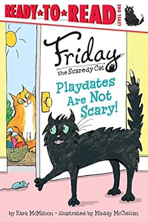 Seller image for Playdates Are Not Scary! (Friday the Scaredy Cat) by McMahon, Kara [Paperback ] for sale by booksXpress