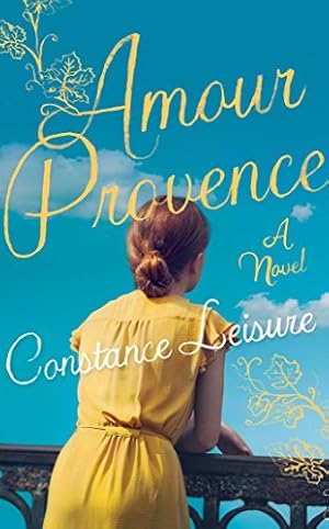 Imagen del vendedor de Amour Provence: A Novel by Leisure, Constance [Paperback ] a la venta por booksXpress