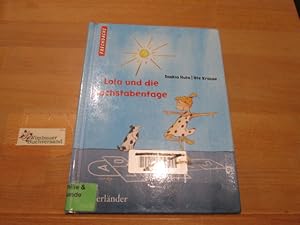 Bild des Verkufers fr Lola und die Buchstabentage. Sakia Hula. Mit vielen Bildern von Ute Krause / Frechdachs zum Verkauf von Antiquariat im Kaiserviertel | Wimbauer Buchversand