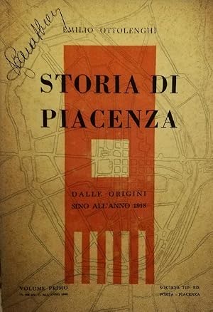 Seller image for Storia di Piacenza. Dalle origini sino all'anno 1918. Volume primo [-secondo, terzo, quarto] for sale by AU SOLEIL D'OR Studio Bibliografico