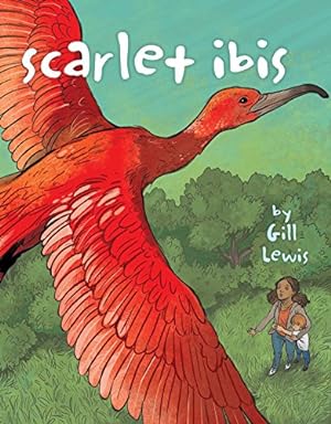 Immagine del venditore per Scarlet Ibis by Lewis, Gill [Hardcover ] venduto da booksXpress