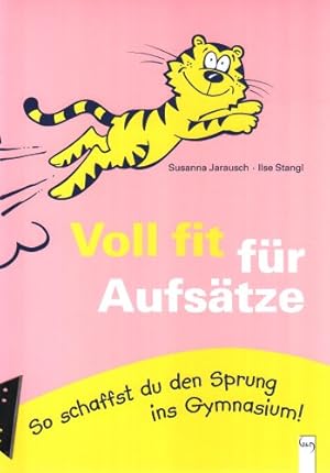 Seller image for Voll fit fr Aufstze: So schaffst du den Sprung ins Gymnasium for sale by Gabis Bcherlager