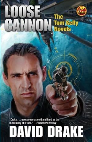 Imagen del vendedor de Loose Cannon: The Tom Kelly Novels by Drake, David [Mass Market Paperback ] a la venta por booksXpress