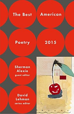 Seller image for The Best American Poetry 2015 (The Best American Poetry series) by Lehman, David, Alexie, Sherman [Paperback ] for sale by booksXpress