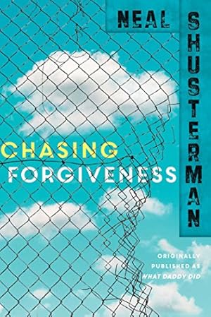 Image du vendeur pour Chasing Forgiveness by Shusterman, Neal [Hardcover ] mis en vente par booksXpress