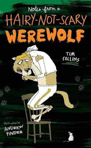 Imagen del vendedor de Notes from a Hairy-Not-Scary Werewolf by Collins, Tim [Hardcover ] a la venta por booksXpress