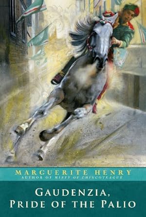 Immagine del venditore per Gaudenzia, Pride of the Palio by Henry, Marguerite [Paperback ] venduto da booksXpress