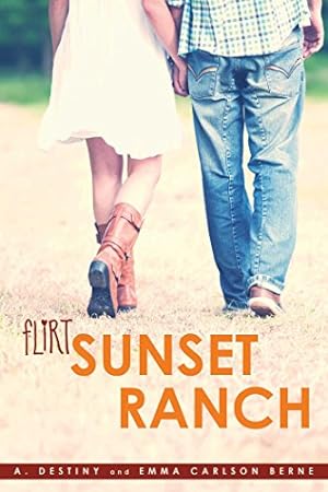 Immagine del venditore per Sunset Ranch (Flirt) by Destiny, A., Berne, Emma Carlson [Paperback ] venduto da booksXpress