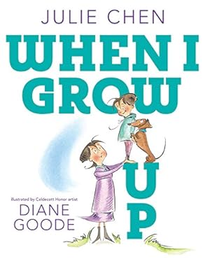Seller image for When I Grow Up by Chen, Julie [Hardcover ] for sale by booksXpress