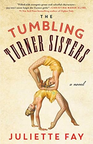Seller image for The Tumbling Turner Sisters: A Book Club Recommendation! by Fay, Juliette [Hardcover ] for sale by booksXpress