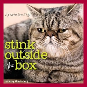 Image du vendeur pour Stink Outside the Box: Life Advice from Kitty by Greenberg, Jeremy [Hardcover ] mis en vente par booksXpress