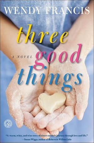 Seller image for Three Good Things: A Novel [Soft Cover ] for sale by booksXpress