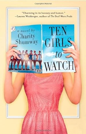 Seller image for Ten Girls to Watch: A Novel by Shumway, Charity [Paperback ] for sale by booksXpress
