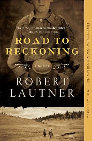 Seller image for Road to Reckoning: A Novel by Lautner, Robert [Paperback ] for sale by booksXpress