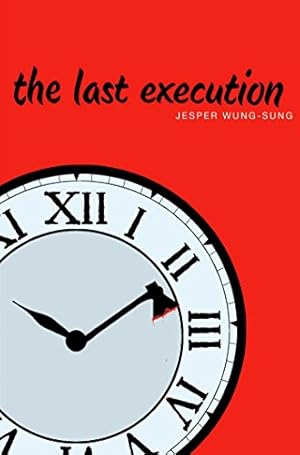 Bild des Verkufers fr The Last Execution by Wung-Sung, Jesper [Hardcover ] zum Verkauf von booksXpress
