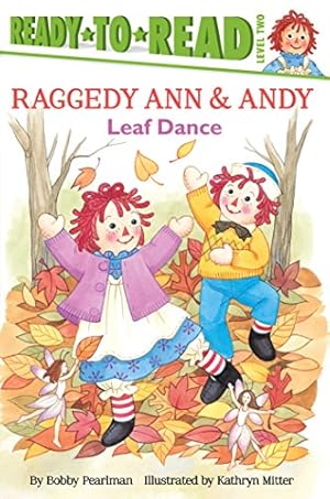 Imagen del vendedor de Leaf Dance (Raggedy Ann) by Pearlman, Bobby [Paperback ] a la venta por booksXpress