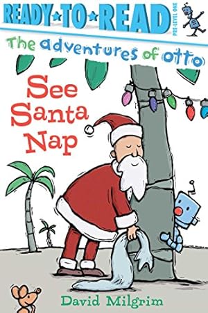 Seller image for See Santa Nap (The Adventures of Otto) by Milgrim, David [Paperback ] for sale by booksXpress
