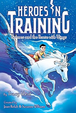 Seller image for Hermes and the Horse with Wings (Heroes in Training) by West, Tracey [Paperback ] for sale by booksXpress