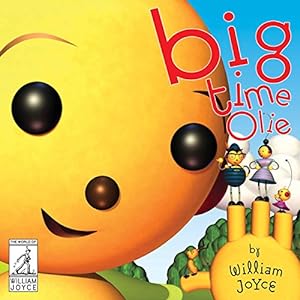 Seller image for Big Time Olie (The World of William Joyce) by Joyce, William [Hardcover ] for sale by booksXpress