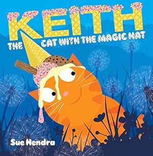 Image du vendeur pour Keith the Cat with the Magic Hat by Hendra, Sue, Linnet, Paul [Hardcover ] mis en vente par booksXpress