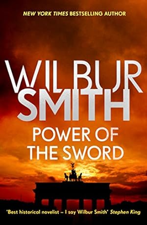 Image du vendeur pour Power of the Sword (The Courtney Series: The Burning Shore Sequence) by Smith, Wilbur [Paperback ] mis en vente par booksXpress