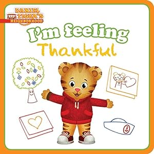 Seller image for I'm Feeling Thankful (Daniel Tiger's Neighborhood) by Shaw, Natalie [Board book ] for sale by booksXpress