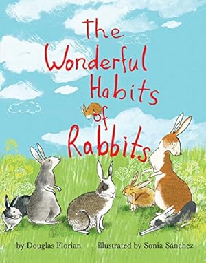 Seller image for The Wonderful Habits of Rabbits (Mini Bee Board Books) by Florian, Douglas [Board book ] for sale by booksXpress