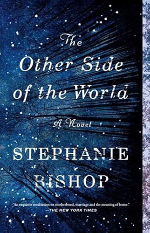 Bild des Verkufers fr The Other Side of the World: A Novel by Bishop, Stephanie [Paperback ] zum Verkauf von booksXpress