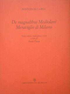 Immagine del venditore per De magnalibus Mediolani. Meraviglie di Milano. venduto da EDITORIALE UMBRA SAS
