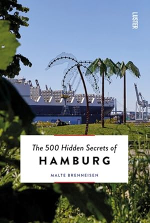 Imagen del vendedor de 500 Hidden Secrets of Hamburg a la venta por GreatBookPrices