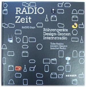 Seller image for Radio Days: Tube Radios, Design Classics, Internet Radio for sale by PsychoBabel & Skoob Books