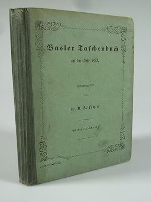 Bild des Verkufers fr Basler Taschenbuch auf das Jahr 1863 eilfter Jahrgang. zum Verkauf von Antiquariat Dorner