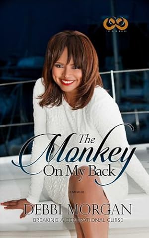 Imagen del vendedor de The Monkey on My Back: A Memoir by Morgan, Debbi [Paperback ] a la venta por booksXpress