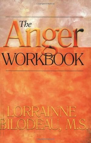 Imagen del vendedor de The Anger Workbook by Bilodeau M.S., Lorrainne [Paperback ] a la venta por booksXpress