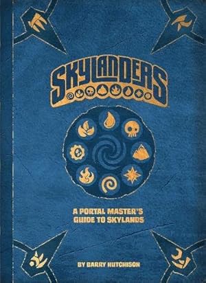 Seller image for Skylanders: A Portal Master's Guide to Skylands by Hutchison, Barry [Hardcover ] for sale by booksXpress