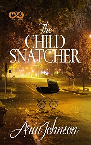 Immagine del venditore per The Child Snatcher: A Novel by Johnson, Aria [Paperback ] venduto da booksXpress